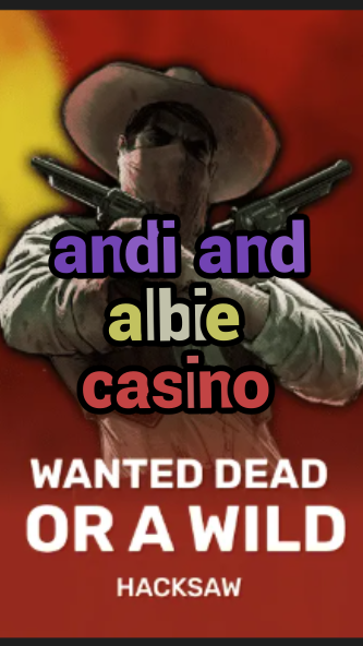 andi and albie casino-trdjkmsxjksdss.com